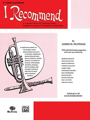 I Recommend: B-Flat Tenor Saxophone - Ployhar, James D