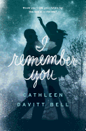 I Remember You - Bell, Cathleen Davitt