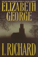 I, Richard - George, Elizabeth A