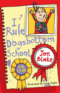 I Rule Dogsbottom School 2005