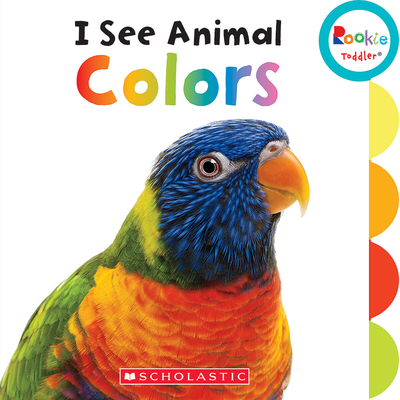 I See Animal Colors (Rookie Toddler) - Falk, Laine