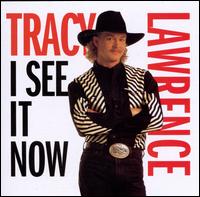 I See It Now - Tracy Lawrence