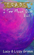 I See Moon Dust