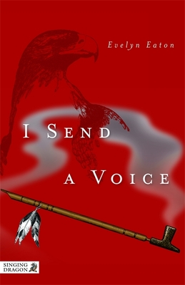 I Send a Voice - Eaton, Evelyn