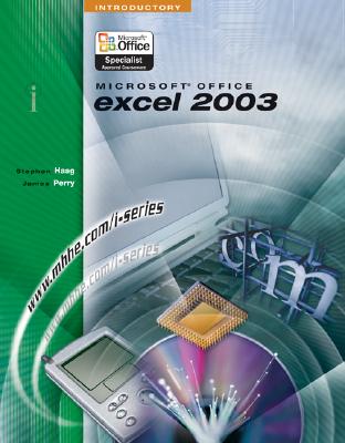 I-Series: Microsoft Office Excel 2003 Introductory - Haag, Stephen, and Perry, James T, and Haag Stephen
