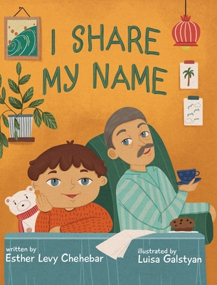 I Share My Name - Chehebar, Esther Levy