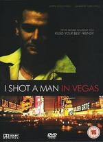 I Shot a Man in Vegas - Keoni Waxman
