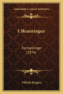 I Skumringen: Fortaellinger (1876)