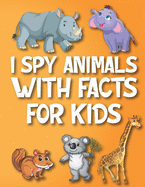 I Spy Animals With Facts For Kids: Guessing Game With Facts For Kids Fun Activity Preschool