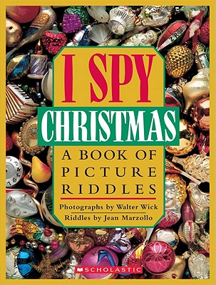 I Spy Christmas: A Book of Picture Riddles - Marzollo, Jean, and Carson, Carol D