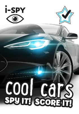 i-SPY Cool Cars: Spy it! Score it! - i-SPY