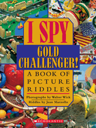 I Spy Gold Challenger: A Book of Picture Riddles