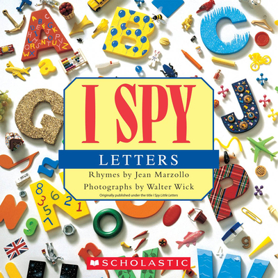 I Spy Letters - Marzollo, Jean, and Wick, Walter (Photographer)