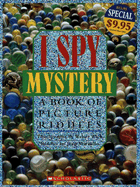 I Spy Mystery: A Book of Picture Riddles - Marzollo, Jean
