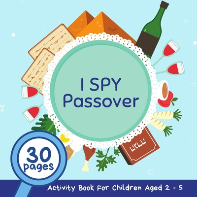 I Spy Passover: A Fun Passsover Guessing Game and Activity Book for Children 2-5 Years Old; A Great Pesach Gift and Addition for the Seder Table for Kids and Toddlers - Publishing, Yellow Sun