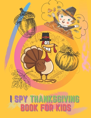 I Spy Thanksgiving Book For Kids: Activity Search Word Mazes Riddles Turkey Children Board - Travis, Christi