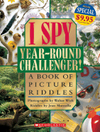I Spy: Year-Round Challenger: Year-Round Challenger - Marzollo, Jean, and Scholastic (Creator)