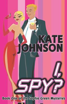 I, Spy? - Johnson, Kate