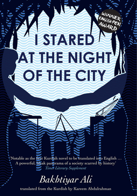 I Stared at the Night of the City - Ali, Bakhtiyar