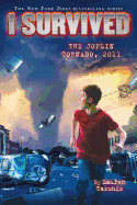 I Survived the Joplin Tornado, 2011 (I Survived #12) (Library Edition): Volume 12