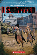I Survived the Nazi Invasion, 1944: A Graphic Novel (I Survived Graphic Novel #3): Volume 3