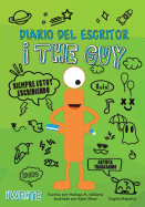 "I" the Guy Diario del Escritor: Bilingual (English Spanish)