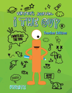 "I" the Guy Writer's Journal Teacher Edition