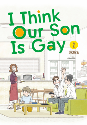 I Think Our Son Is Gay 02 - Okura