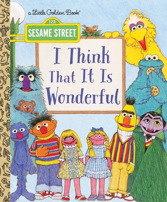 I Think That It Is Wonderful (Sesame Street) - Korr, David