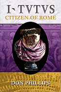 I, Tutus: Book Two: Citizen of Rome