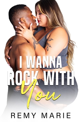 I Wanna Rock With You - Marie, Remy