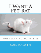 I Want a Pet Rat: Fun Learning Activities