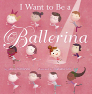 I Want to Be a Ballerina