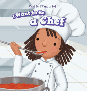 I Want to Be a Chef