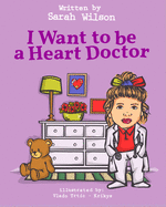 I Want to be a Heart Doctor