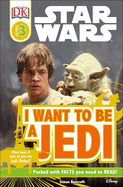 I Want to Be a Jedi