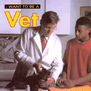 I Want to Be a Vet