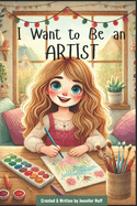 I Want to Be an Artist