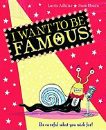 I Want to Be Famous