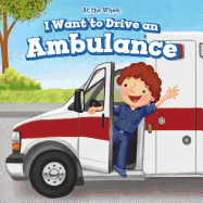 I Want to Drive an Ambulance