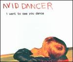 I Want To See You Dance