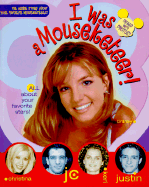 I Was a Mouseketeer! - Disney Books, and Scott, Kieran