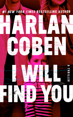 I Will Find You - Coben, Harlan, and Weber, Steven (Read by)