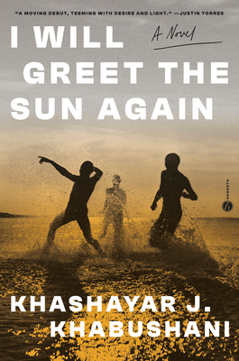 I Will Greet the Sun Again - Khabushani, Khashayar J