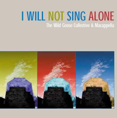 I Will Not Sing Alone - Bell, J. L.