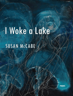 I Woke a Lake