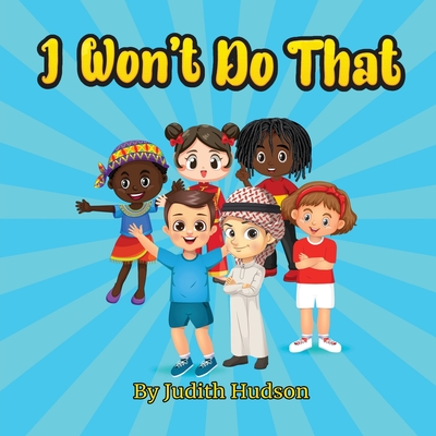 I Won't Do That - Hudson, Judith