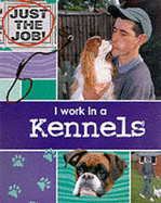 I Work As A Kennels Assistant