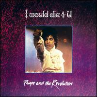 I Would Die 4 U - Prince and the Revolution