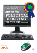 Iain Dale's Guide to Political Blogging in the UK